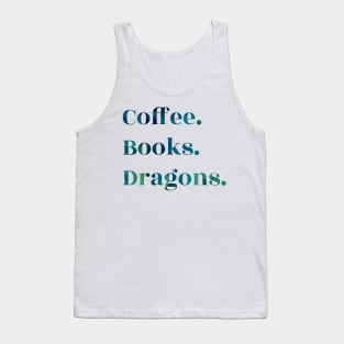 Coffee, Books, Dragons Tank Top